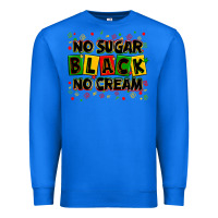 True Royal no sugar no cream black Premium Sweatshirt - Zillion Design Studio