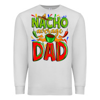 Dove Grey nacho average dad Premium Sweatshirt - Zillion Design Studio