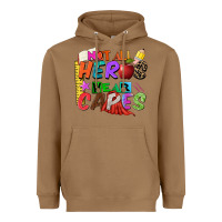 Toasted Coconut not all heros wear capes Heavyweight Hoodie - Zillion Design Studio