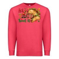 Cardinal Let's Taco 'Bout It Premium Sweatshirt - texasbilliewilder