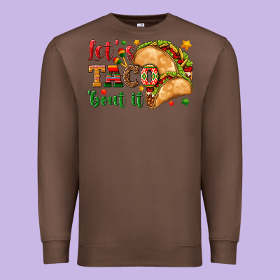Let's Taco 'bout It Premium Sweatshirt Designed By Texasbilliewilder