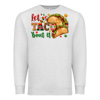 Oatmeal Heather Let's Taco 'Bout It Premium Sweatshirt - texasbilliewilder