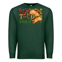 Sports Green Let's Taco 'Bout It Premium Sweatshirt - texasbilliewilder