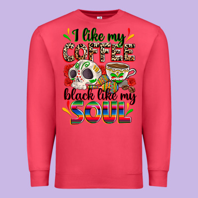 I Like My Coffee Black Like My Soul Premium Sweatshirt Designed By Zillion Design Studio