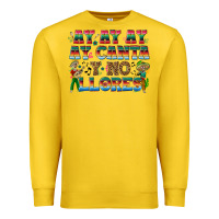 Lemon Ay Ay Ay Ay Canta y No Llores Premium Sweatshirt - texasbilliewilder