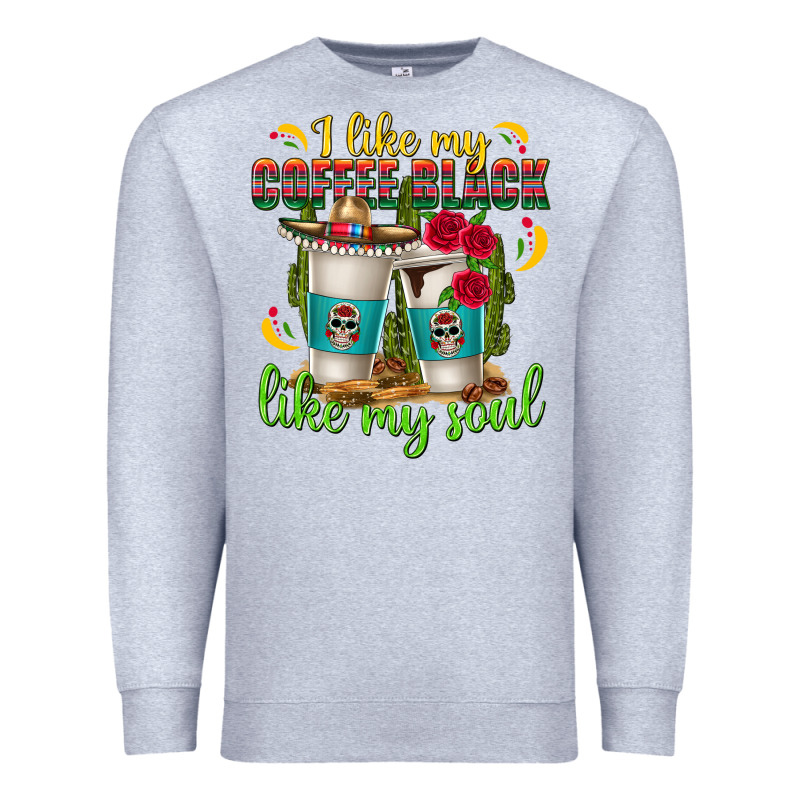 I Like My Coffee Black Like My Soul Premium Sweatshirt by texasbilliewilder | Teevron