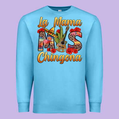 La Mama Mas Chingona Premium Sweatshirt Designed By Texasbilliewilder