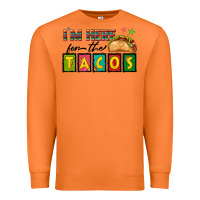 Carrot I'm Here For The Tacos Premium Sweatshirt - texasbilliewilder