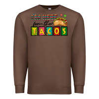 Chestnut I'm Here For The Tacos Premium Sweatshirt - texasbilliewilder