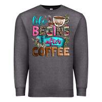 Charcoal Heather life begins after coffee Premium Sweatshirt - Zillion Design Studio