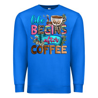True Royal life begins after coffee Premium Sweatshirt - Zillion Design Studio