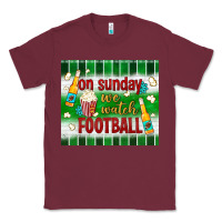 Burgundy on sunday we watch football tumbler Classic Tee - BundleAndBundleShop