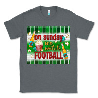 Charcoal Heather on sunday we watch football tumbler Classic Tee - BundleAndBundleShop