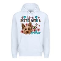 White life is better with a yorkie Premium Hoodie - Jasminsmagicworld