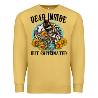 Antique Gold dead inside but caffeinated Premium Sweatshirt - Zillion Design Studio
