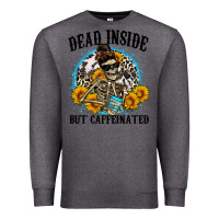 Charcoal Heather dead inside but caffeinated Premium Sweatshirt - Zillion Design Studio