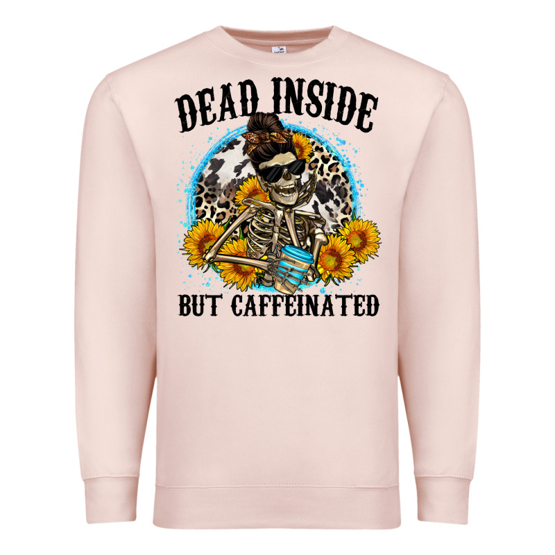 Dead Inside But Caffeinated Premium Sweatshirt by Zillion Design Studio | Teevron