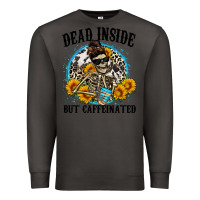 Smoke dead inside but caffeinated Premium Sweatshirt - Zillion Design Studio