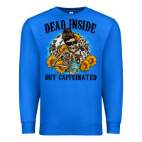 True Royal dead inside but caffeinated Premium Sweatshirt - Zillion Design Studio