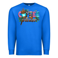 True Royal coffee please Premium Sweatshirt - Zillion Design Studio