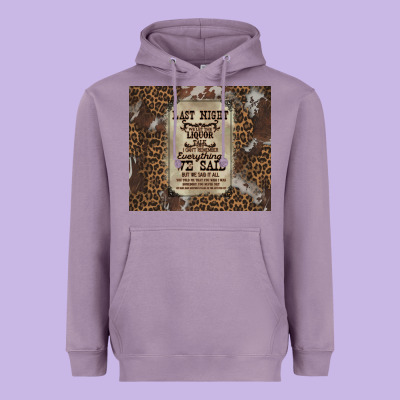 Last Night We Let The Liquoe Talik Heavyweight Hoodie Designed By Zillion Design Studio