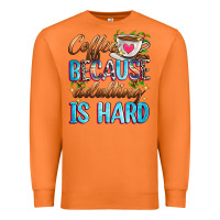 Carrot coffee because adulting is hard Premium Sweatshirt - Zillion Design Studio