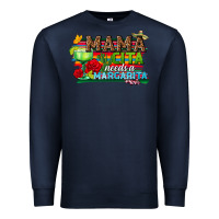 Navy Mama Cita Needs a Margarita Premium Sweatshirt - texasbilliewilder