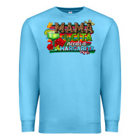 Ocean Blue Mama Cita Needs a Margarita Premium Sweatshirt - texasbilliewilder