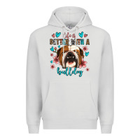 Dove Grey life is better with a bulldog Premium Hoodie - Jasminsmagicworld