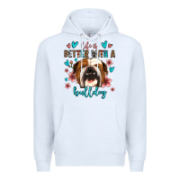White life is better with a bulldog Premium Hoodie - Jasminsmagicworld