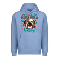Colony Blue life is better with a bulldog Premium Hoodie - Jasminsmagicworld