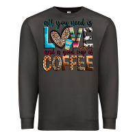 Smoke all you need is love and a good cup of coffee Premium Sweatshirt - Zillion Design Studio