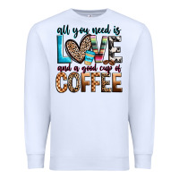 White all you need is love and a good cup of coffee Premium Sweatshirt - Zillion Design Studio