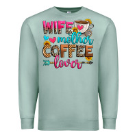 Seafoam wife mother coffee lover Premium Sweatshirt - Zillion Design Studio