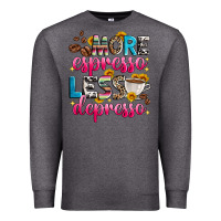 Charcoal Heather more espresso less depresso Premium Sweatshirt - Zillion Design Studio