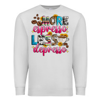 Dove Grey more espresso less depresso Premium Sweatshirt - Zillion Design Studio