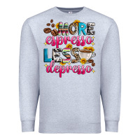Heather Grey more espresso less depresso Premium Sweatshirt - Zillion Design Studio