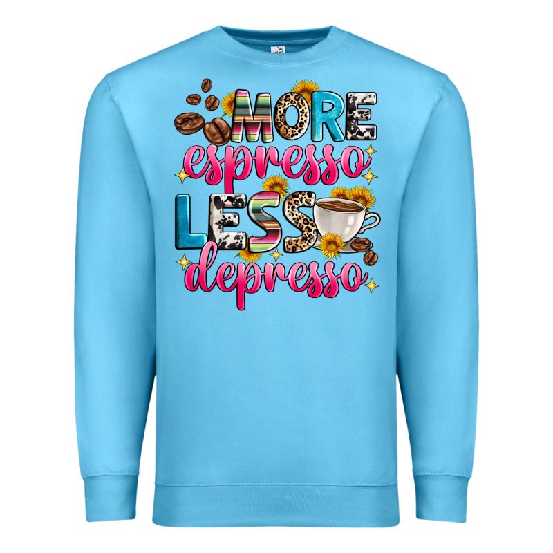 More Espresso Less Depresso Premium Sweatshirt by Zillion Design Studio | Teevron