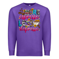 Purple more espresso less depresso Premium Sweatshirt - Zillion Design Studio