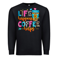 Black life happens coffee helps Premium Sweatshirt - Zillion Design Studio