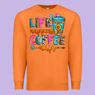 Life Happens Coffee Helps Premium Sweatshirt Designed By Zillion Design Studio