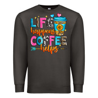 Smoke life happens coffee helps Premium Sweatshirt - Zillion Design Studio