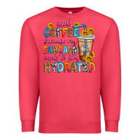 Cardinal iced coffee because my sarcasm needs to stay hydra Premium Sweatshirt - Zillion Design Studio