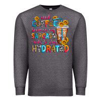 Charcoal Heather iced coffee because my sarcasm needs to stay hydra Premium Sweatshirt - Zillion Design Studio