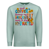 Seafoam iced coffee because my sarcasm needs to stay hydra Premium Sweatshirt - Zillion Design Studio