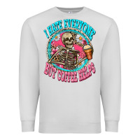 Dove Grey i hate everyone but coffee helps Premium Sweatshirt - Zillion Design Studio