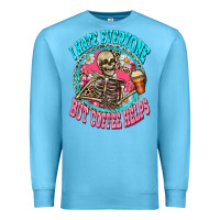 Ocean Blue i hate everyone but coffee helps Premium Sweatshirt - Zillion Design Studio