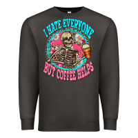Smoke i hate everyone but coffee helps Premium Sweatshirt - Zillion Design Studio