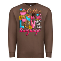Chestnut coffee is my love language Premium Sweatshirt - Zillion Design Studio