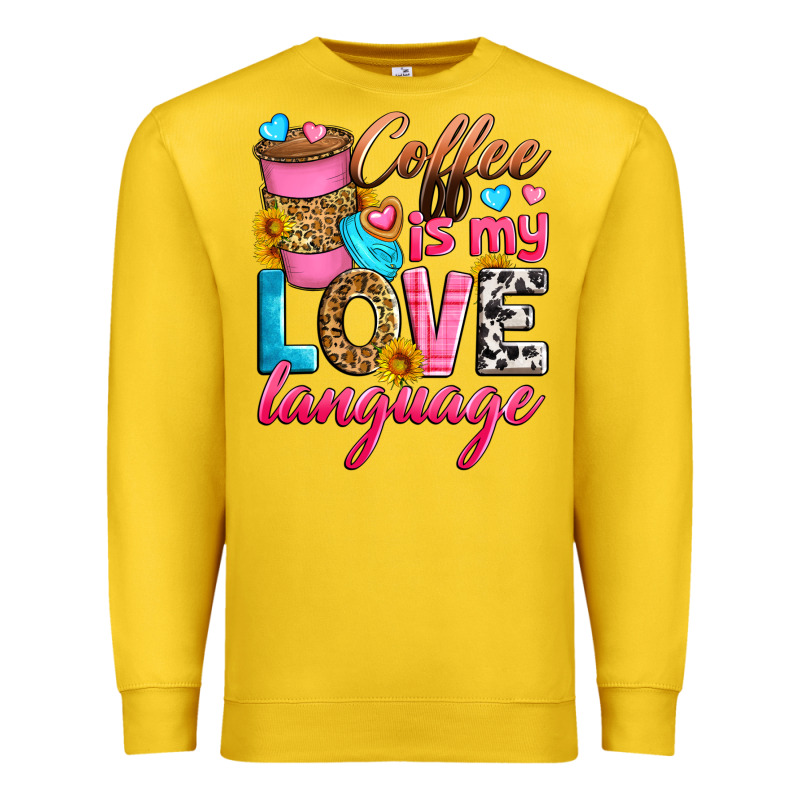 Coffee Is My Love Language Premium Sweatshirt by Zillion Design Studio | Teevron